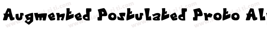 Augmented Postulated Proto Alphabet字体转换